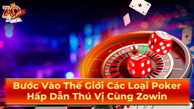 Các Loại Poker Phổ Biến